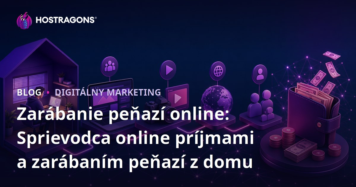 Zarábanie peňazí online: Sprievodca online príjmami a zarábaním peňazí z domu