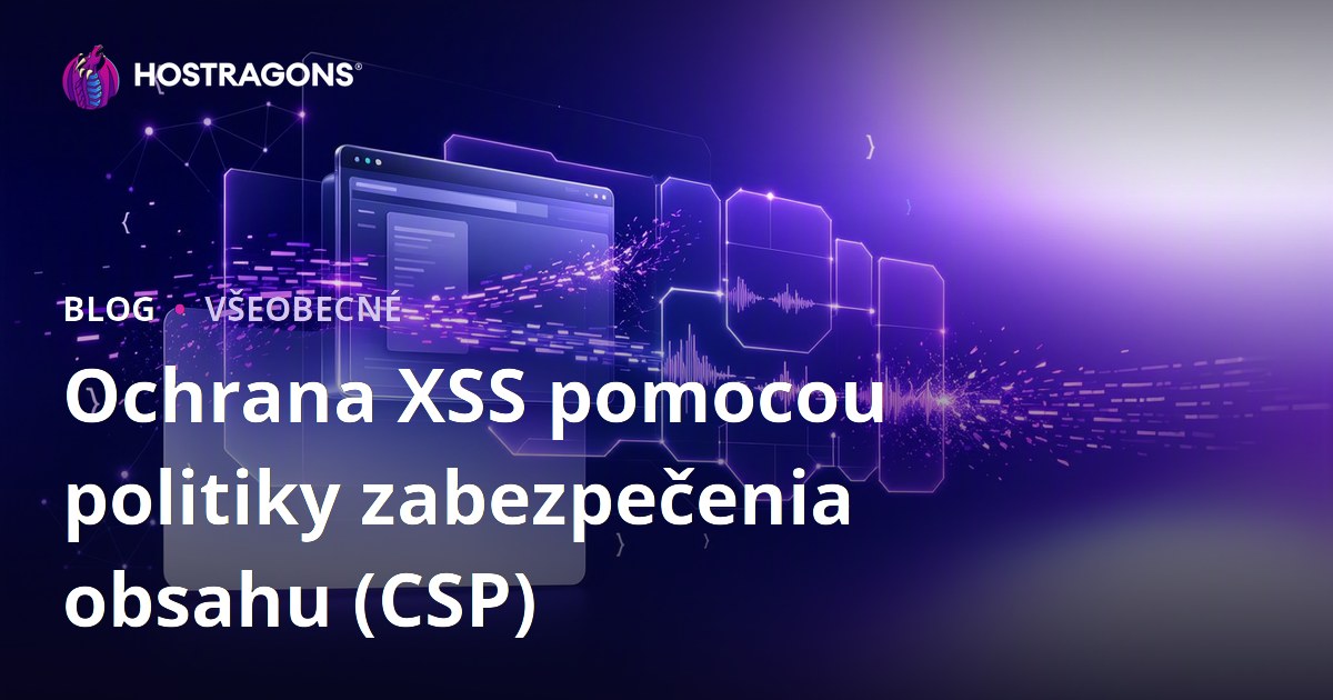 Ochrana XSS pomocou politiky zabezpečenia obsahu (CSP)