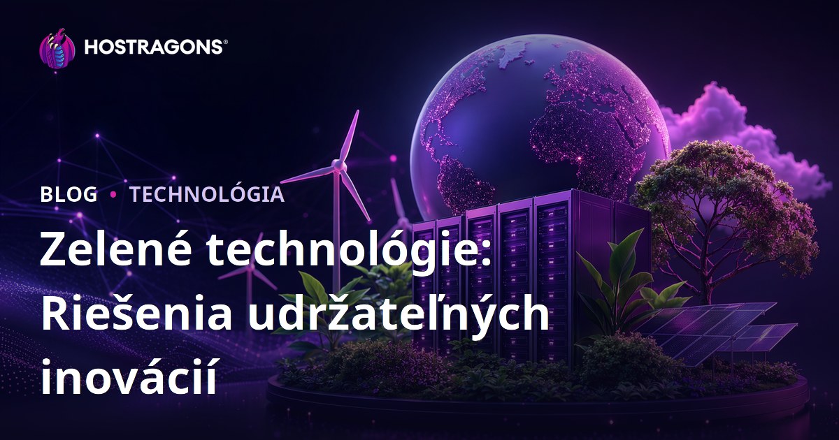 Zelené technológie: Riešenia udržateľných inovácií