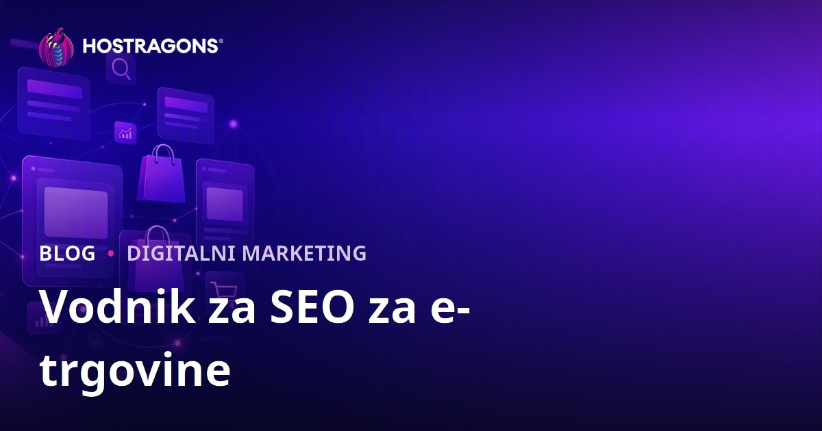SEO Vodnik za E-trgovine: Optimizacija Kategorij in Produktnih Strani