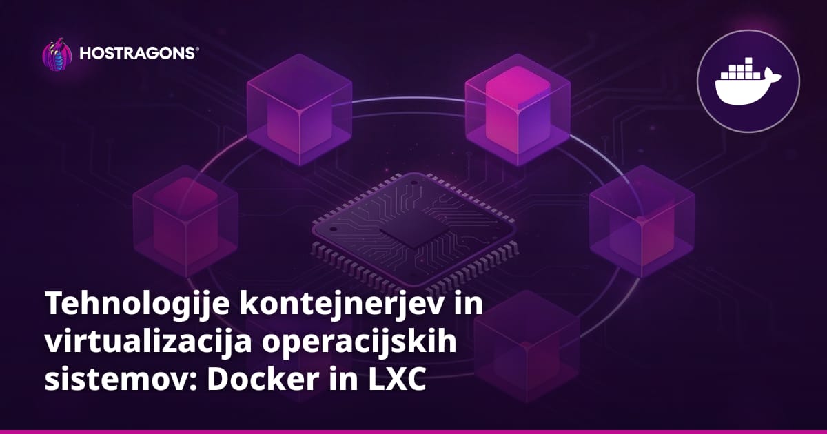Tehnologije kontejnerjev in virtualizacija operacijskih sistemov: Docker in LXC
