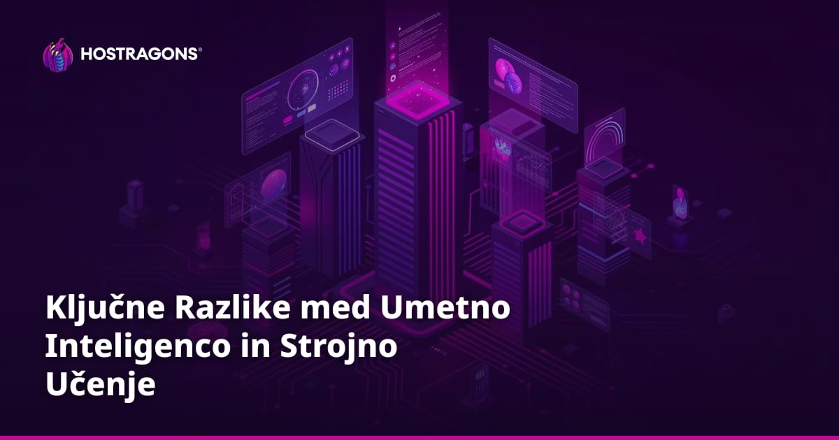 Ključne Razlike med Umetno Inteligenco in Strojno Učenje