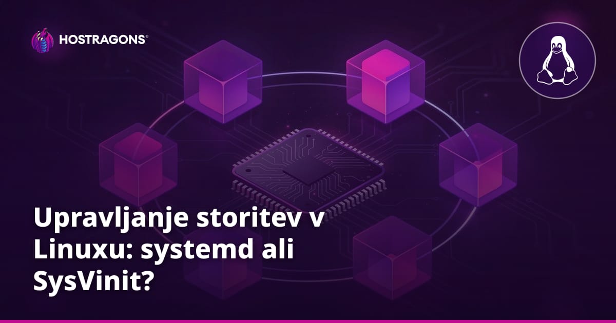 Upravljanje storitev v Linuxu: systemd ali SysVinit?