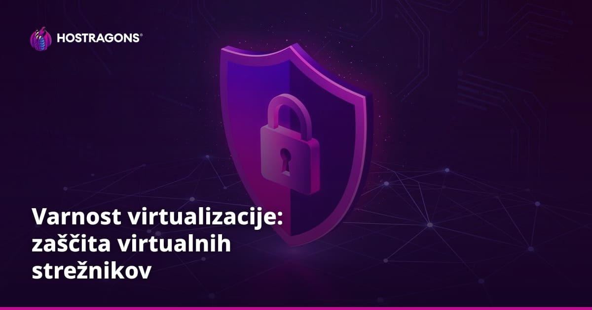 Varnost virtualizacije: zaščita virtualnih strežnikov