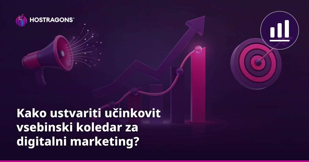 Kako ustvariti učinkovit vsebinski koledar za digitalni marketing?
