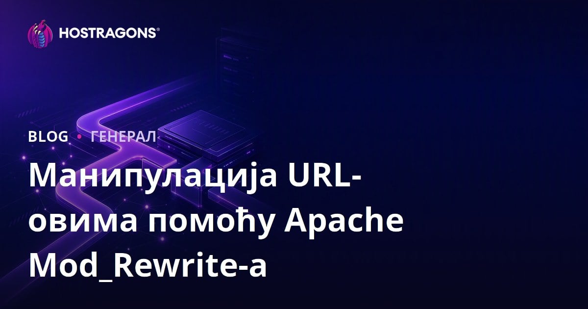Apache Mod_Rewrite i Manipulacija URL-ovima