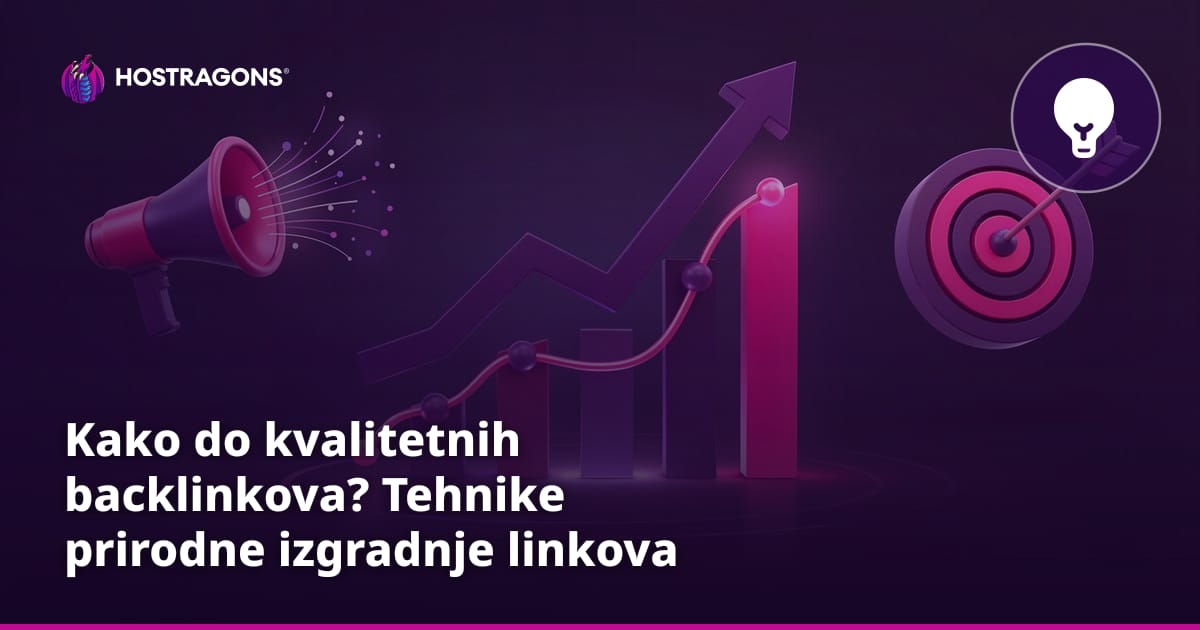Kako do kvalitetnih backlinkova? Tehnike prirodne izgradnje linkova