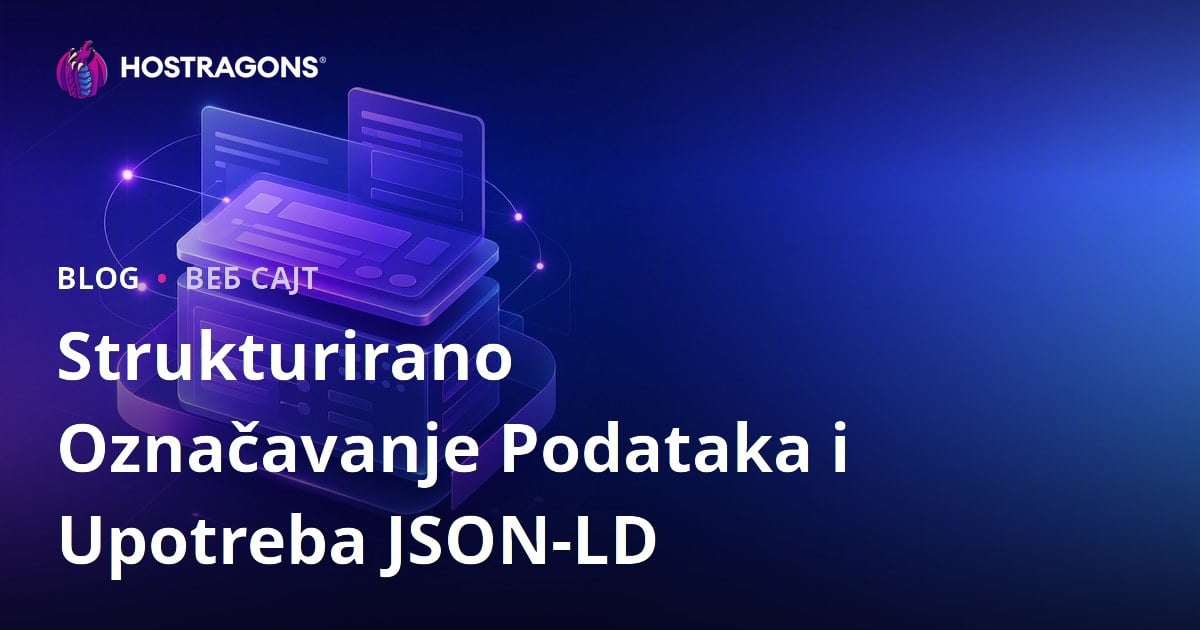 Strukturirano Označavanje Podataka i Upotreba JSON-LD