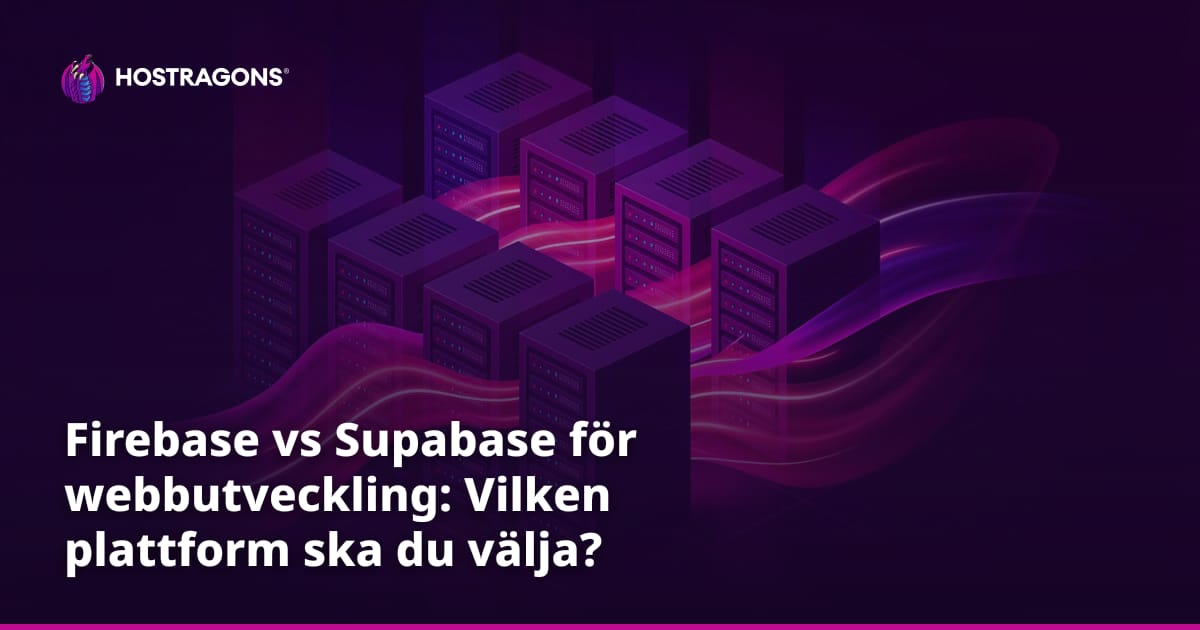 Firebase vs Supabase för webbutveckling: Vilken plattform ska du välja?