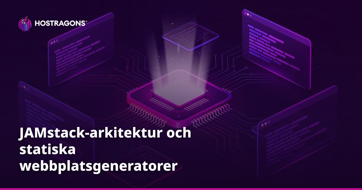 JAMstack-arkitektur och statiska webbplatsgeneratorer