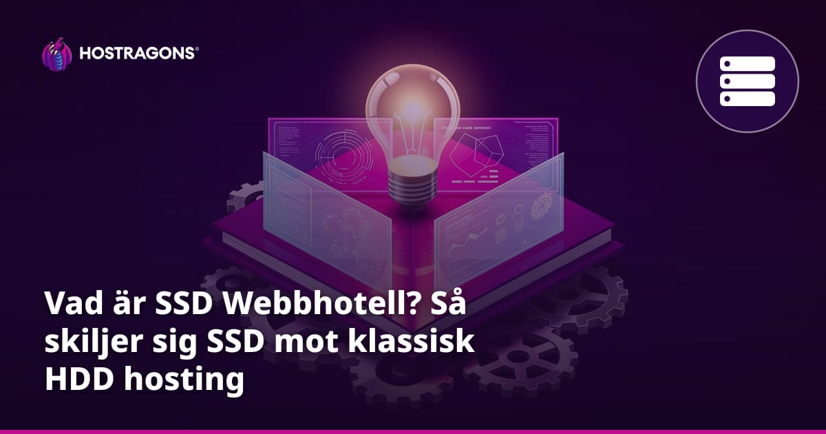 Vad är SSD Webbhotell? Så skiljer sig SSD mot klassisk HDD hosting