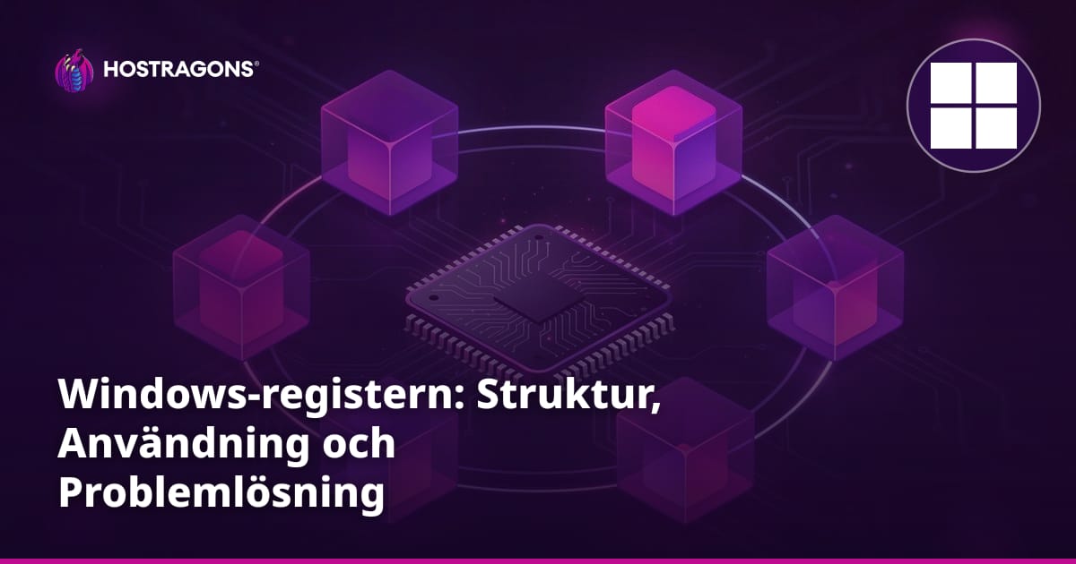 Windows-registern: Struktur, Användning och Problemlösning