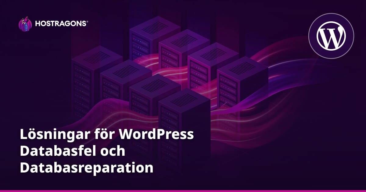 Lösningar för WordPress Databasfel och Databasreparation