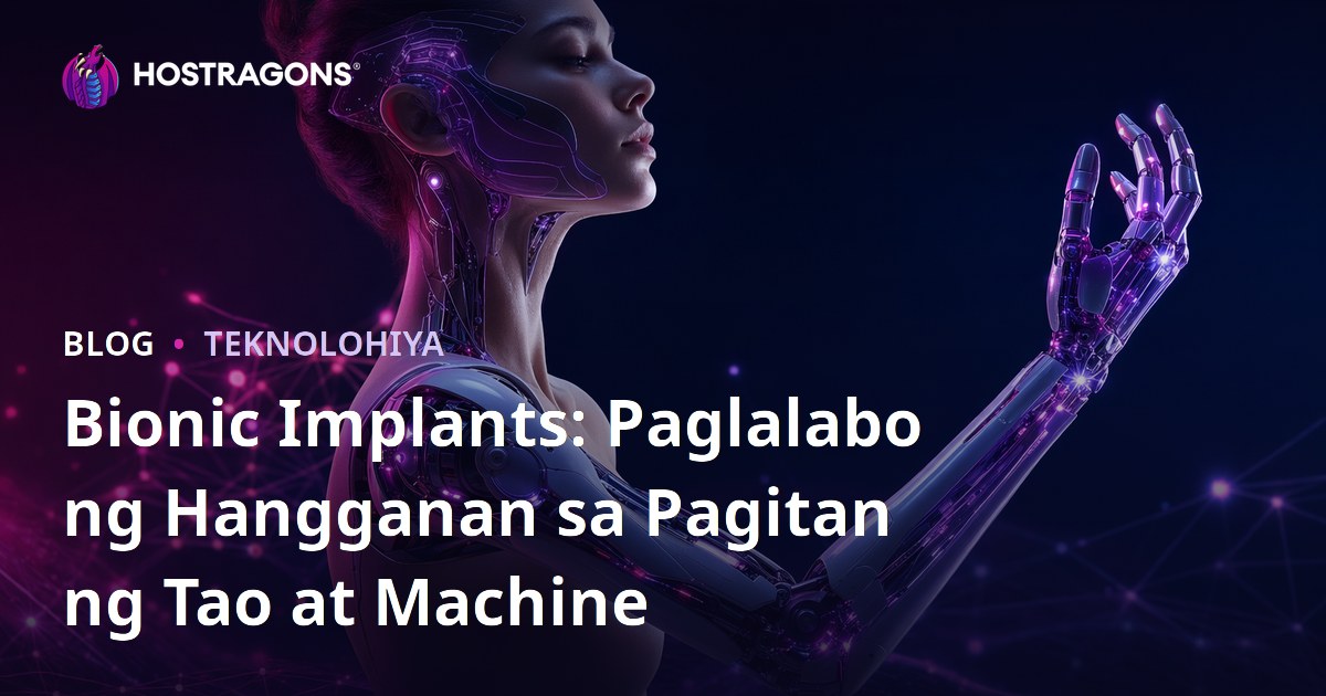 Bionic Implants: Paglalabo ng Hangganan sa Pagitan ng Tao at Machine