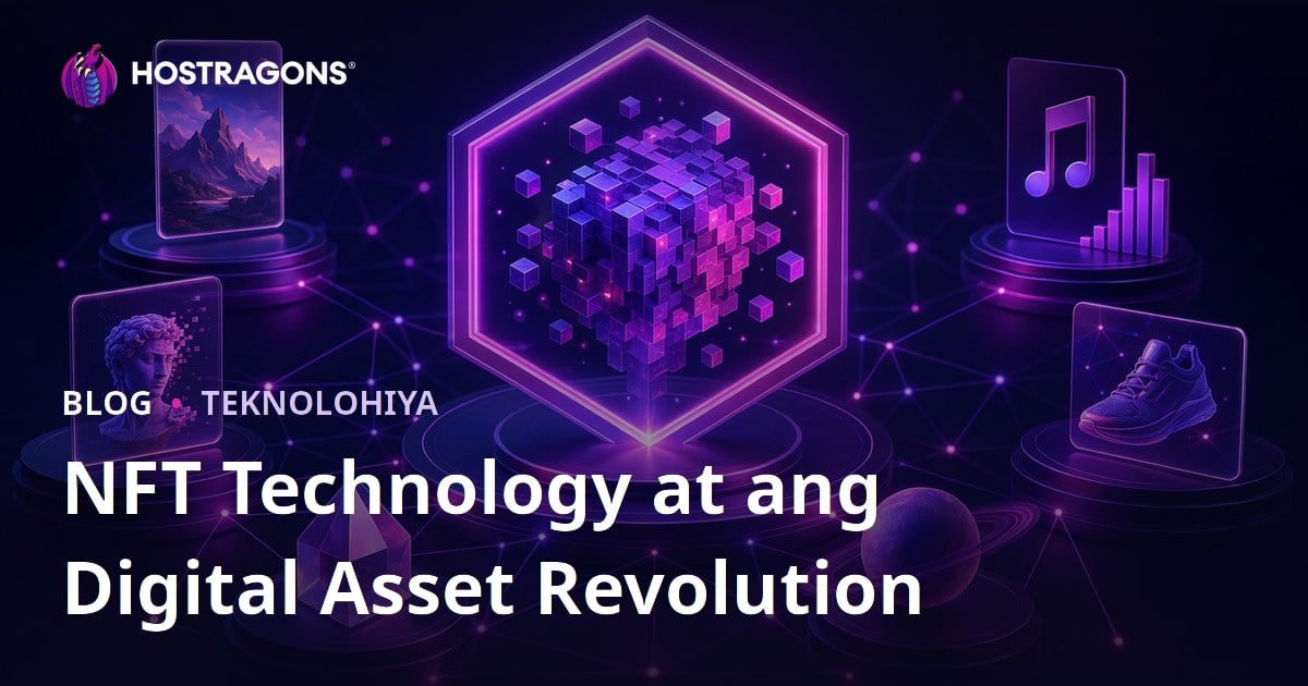 NFT Technology at ang Digital Asset Revolution