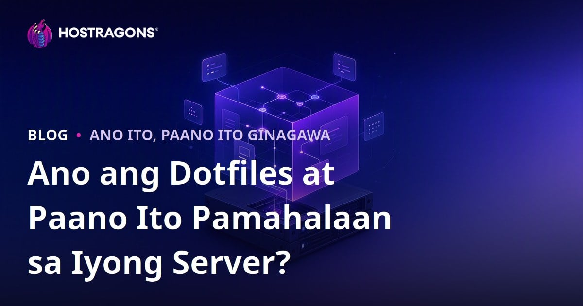 Ano ang Dotfiles at Paano Ito Pamahalaan sa Iyong Server?