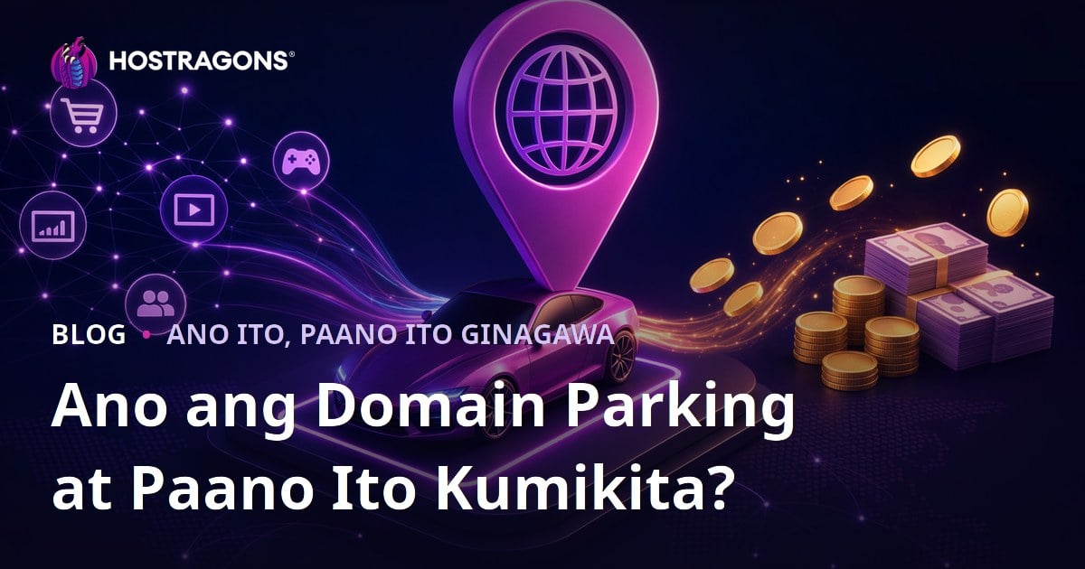 Ano ang Domain Parking at Paano Ito Kumikita?