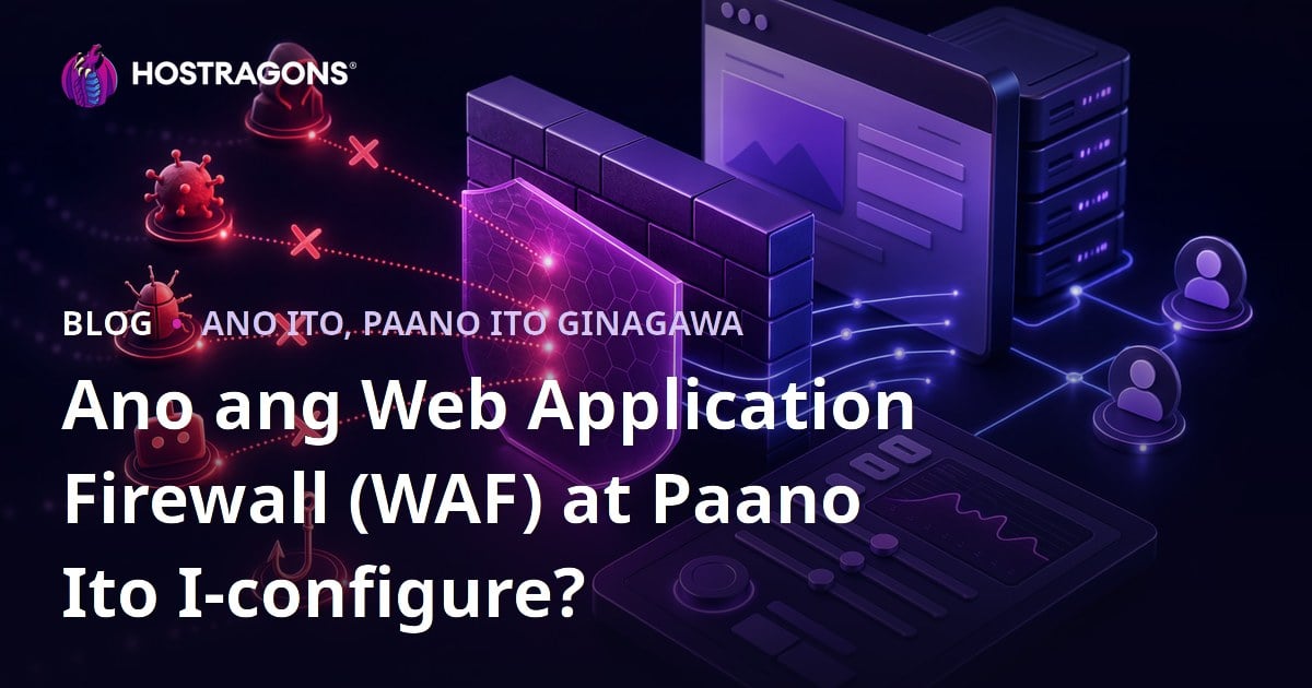 Ano ang Web Application Firewall (WAF) at Paano Ito I-configure?
