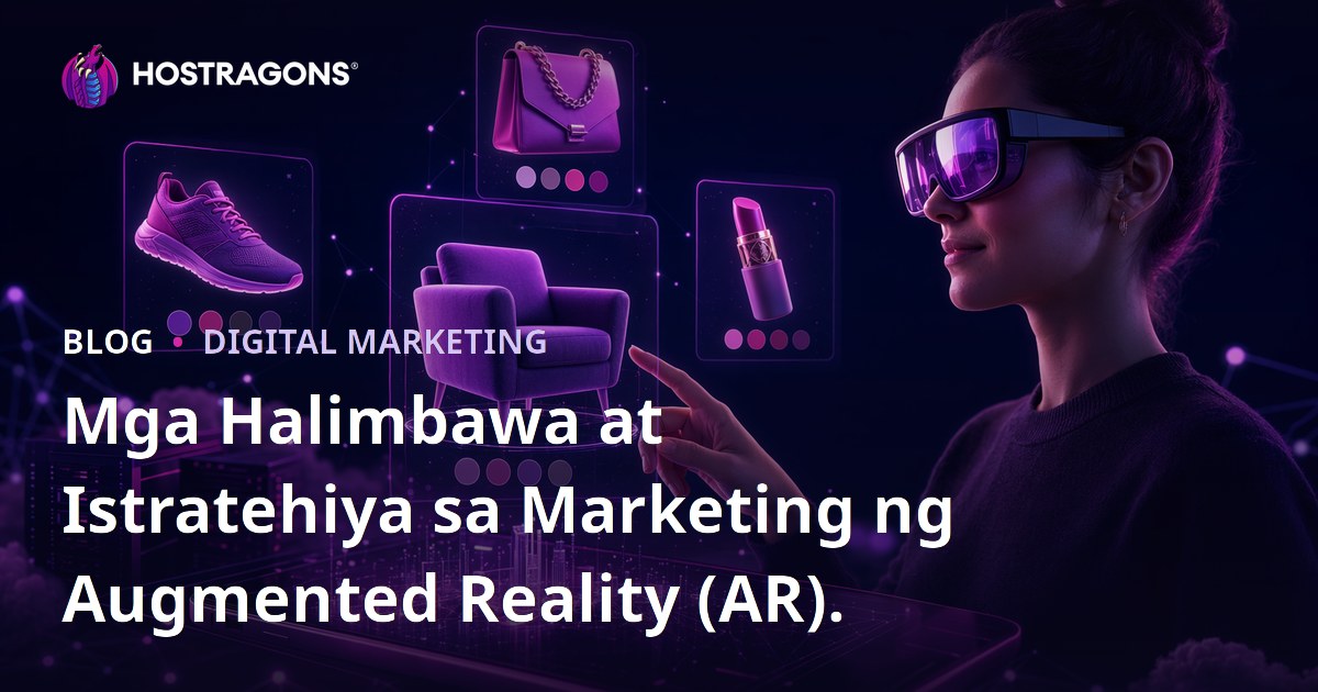 Mga Halimbawa at Istratehiya sa Marketing ng Augmented Reality (AR).