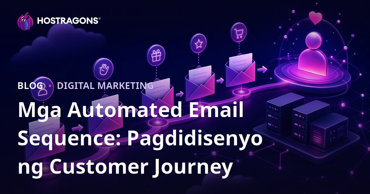 Mga Automated Email Sequence: Pagdidisenyo ng Customer Journey