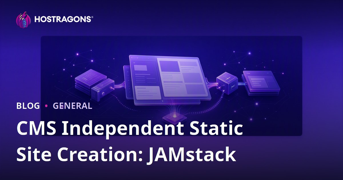 CMS Independent Static Site Creation: JAMstack