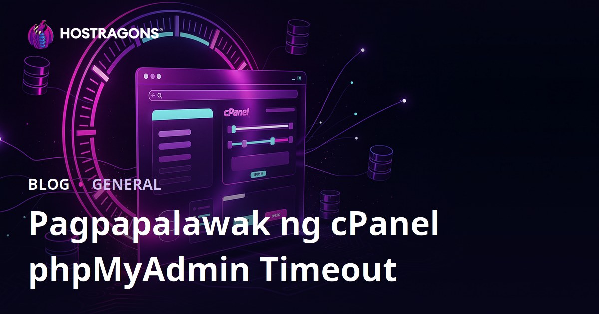 Pagpapalawak ng cPanel phpMyAdmin Timeout