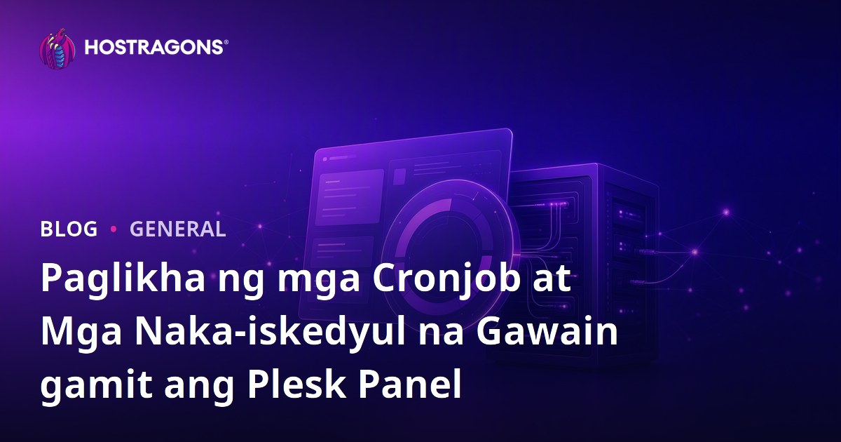 Paglikha ng mga Cronjob at Mga Naka-iskedyul na Gawain gamit ang Plesk Panel