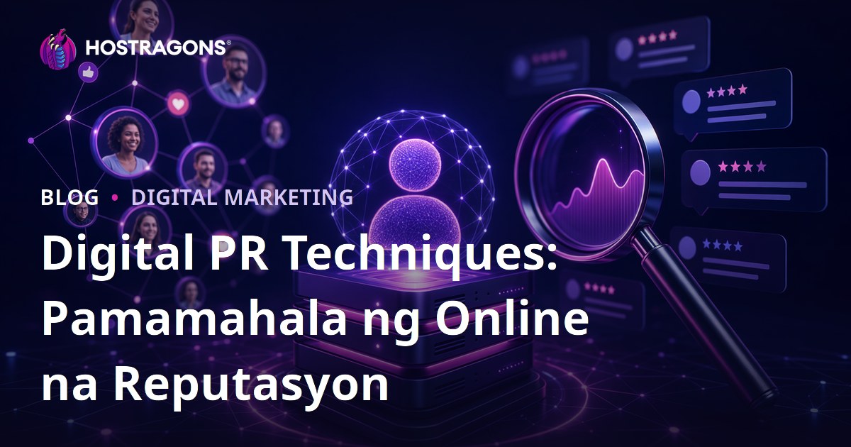 Digital PR Techniques: Pamamahala ng Online na Reputasyon