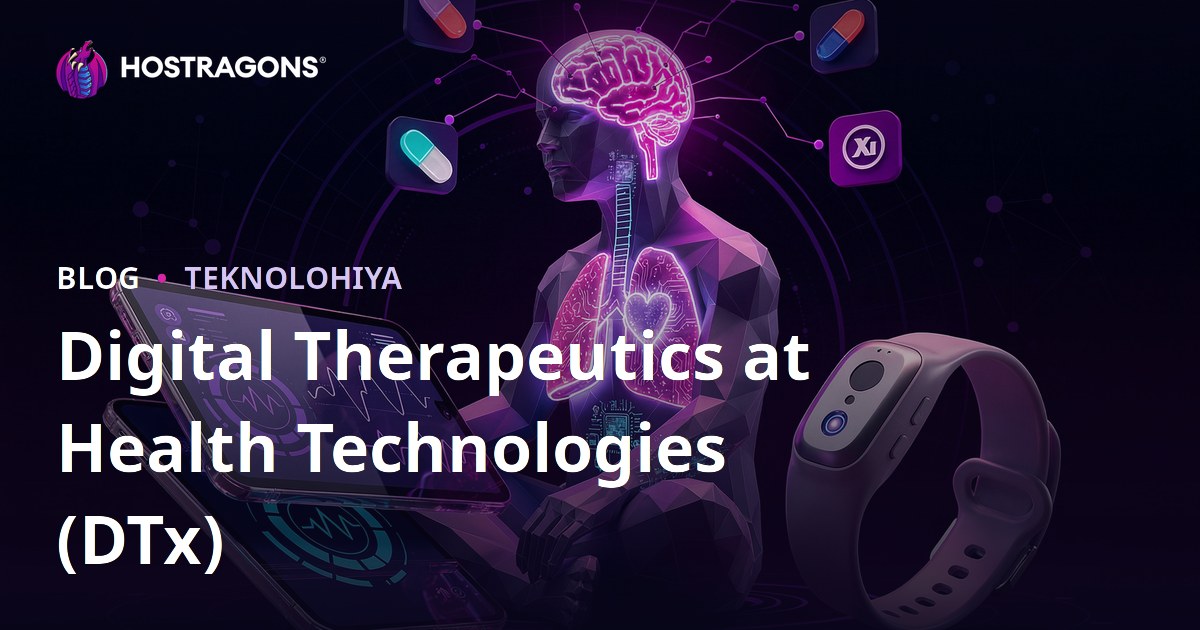 Digital Therapeutics at Health Technologies (DTx)