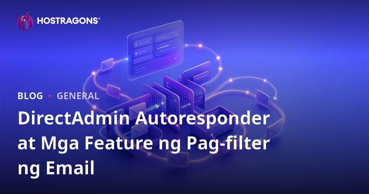 DirectAdmin Autoresponder at Mga Feature ng Pag-filter ng Email