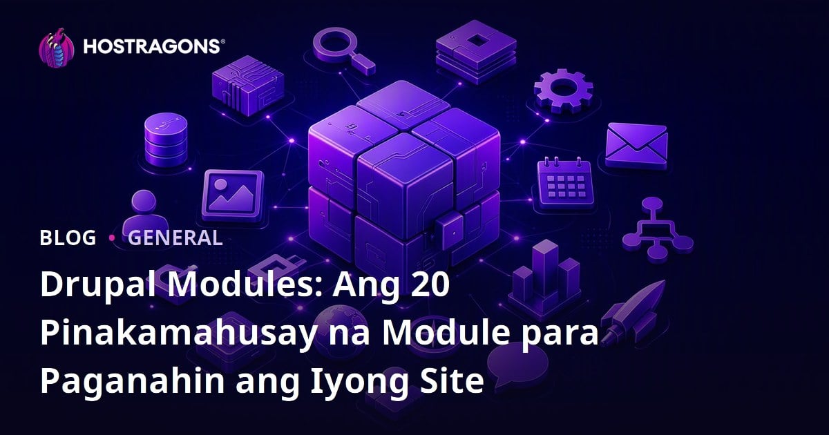 Drupal Modules: Ang 20 Pinakamahusay na Module para Paganahin ang Iyong Site