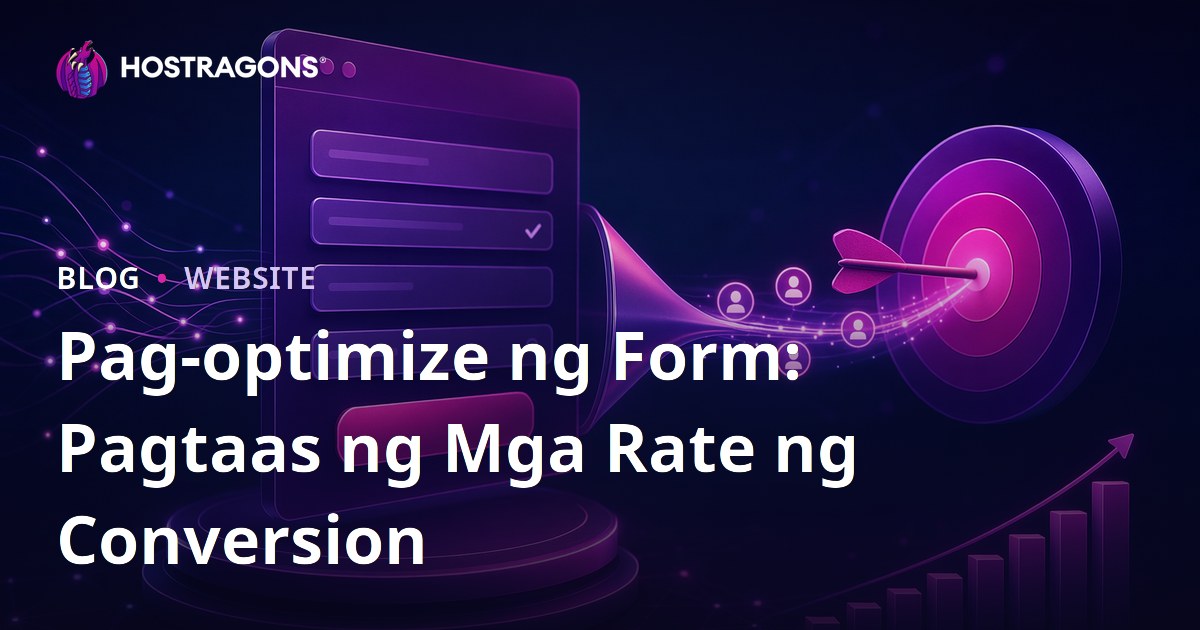 Pag-optimize ng Form: Pagtaas ng Mga Rate ng Conversion