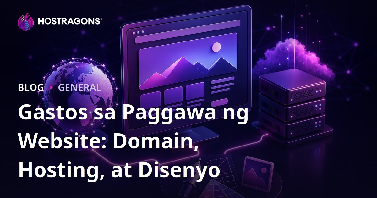 Gastos sa Paggawa ng Website: Domain, Hosting, at Disenyo