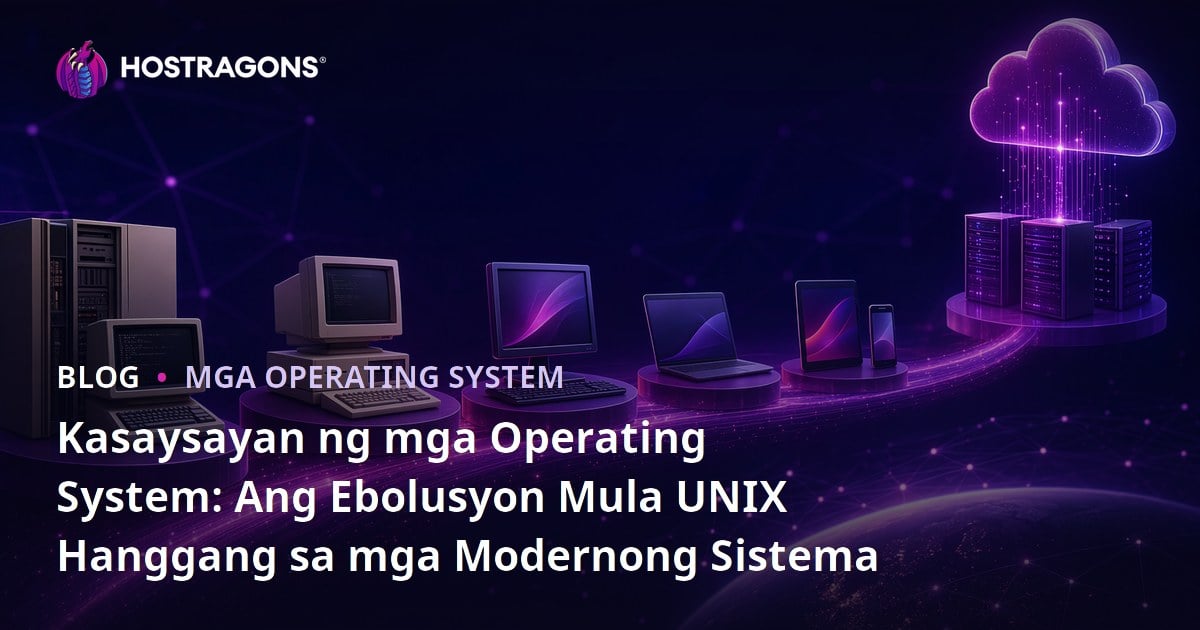 Kasaysayan ng mga Operating System: Ang Ebolusyon Mula UNIX Hanggang sa mga Modernong Sistema