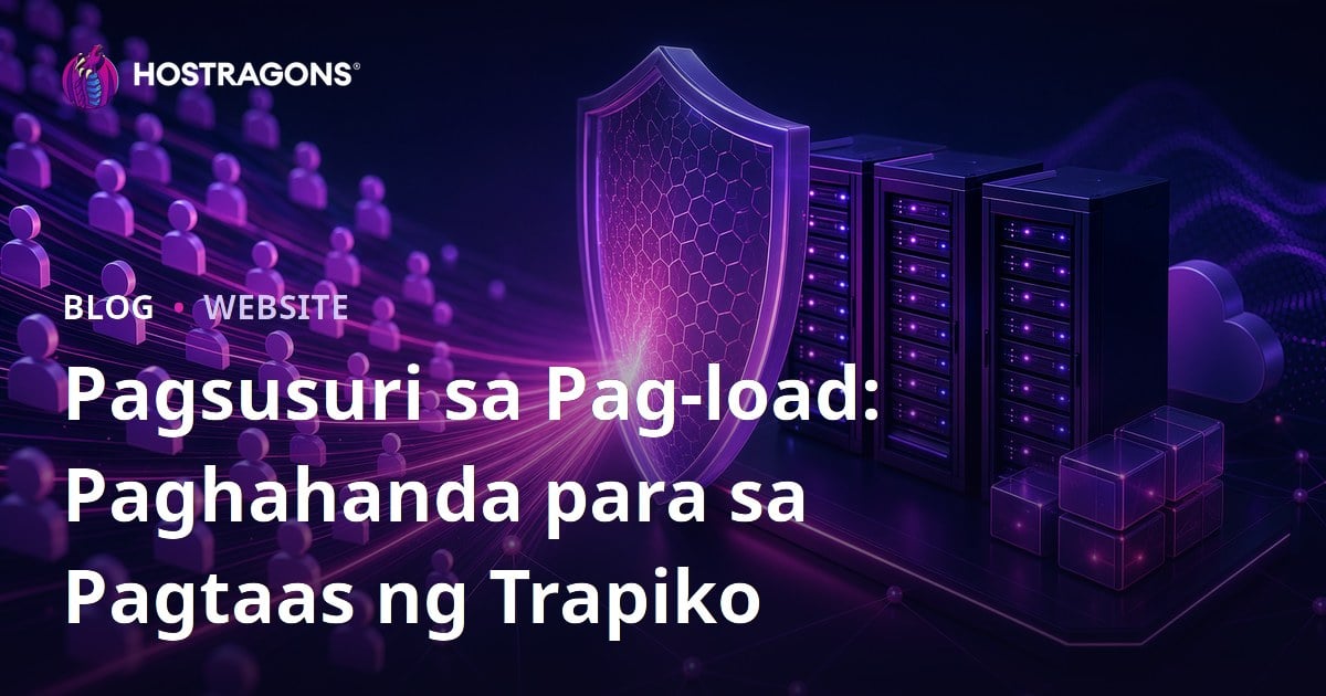 Pagsusuri sa Pag-load: Paghahanda para sa Pagtaas ng Trapiko