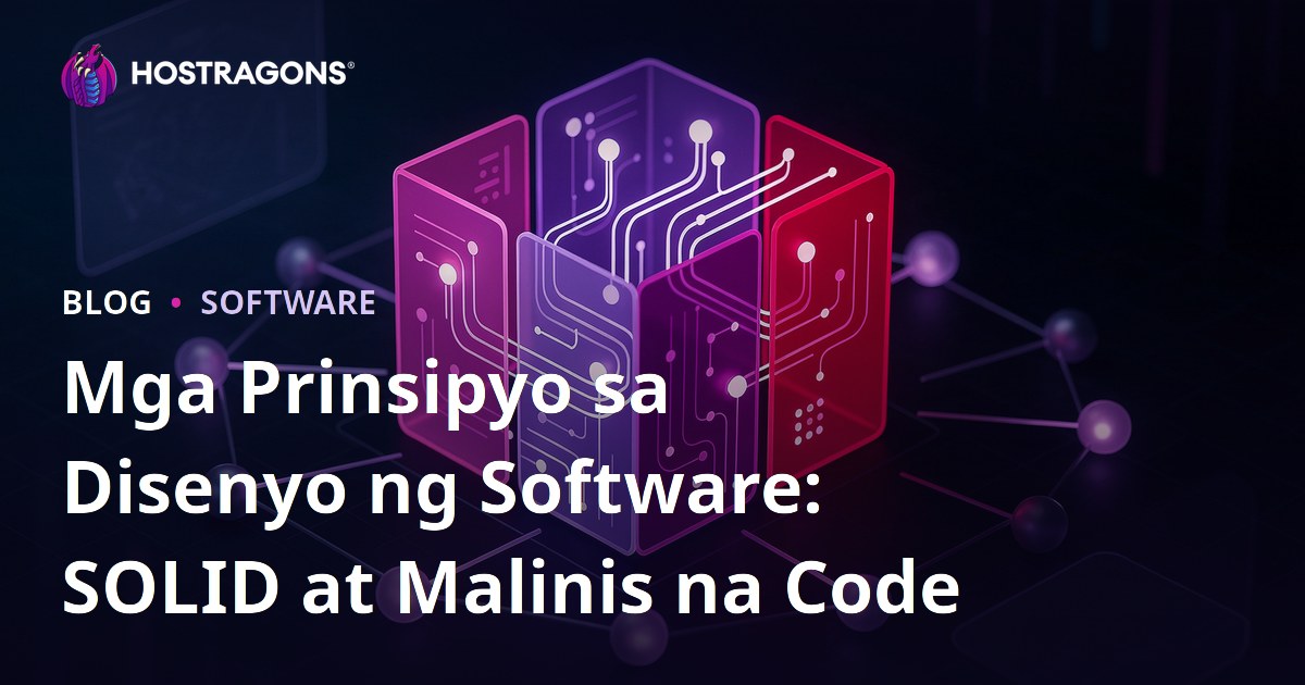 Mga Prinsipyo sa Disenyo ng Software: SOLID at Malinis na Code