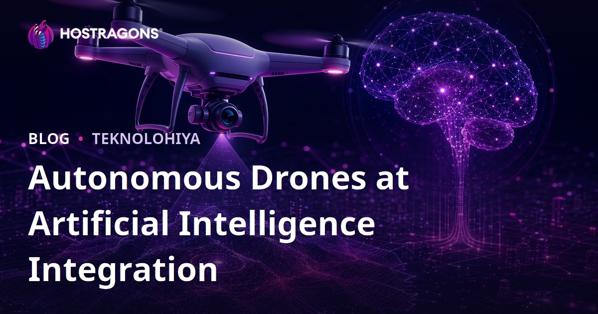 Autonomous Drones at Artificial Intelligence Integration
