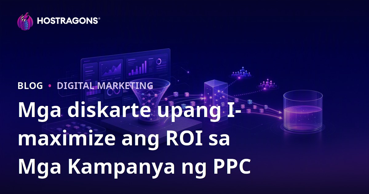 Mga diskarte upang I-maximize ang ROI sa Mga Kampanya ng PPC