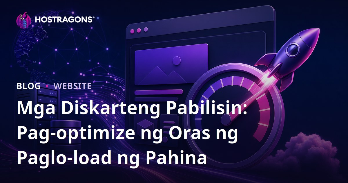 Mga Diskarteng Pabilisin: Pag-optimize ng Oras ng Paglo-load ng Pahina