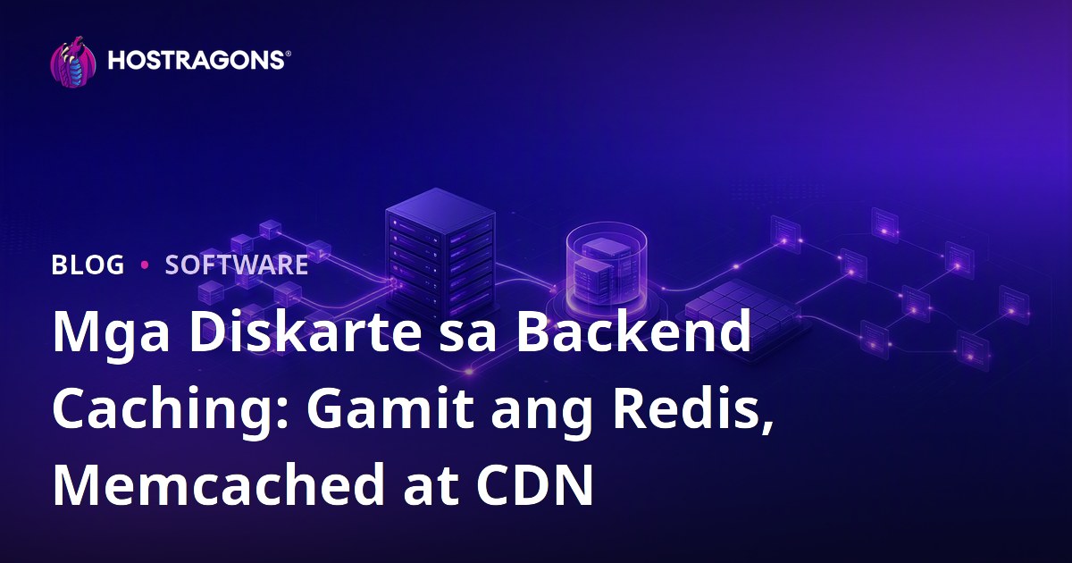 Mga Diskarte sa Backend Caching: Gamit ang Redis, Memcached at CDN