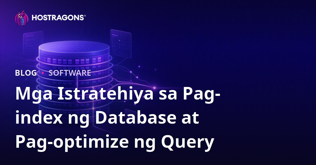 Mga Istratehiya sa Pag-index ng Database at Pag-optimize ng Query
