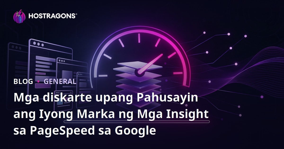 Mga diskarte upang Pahusayin ang Iyong Marka ng Mga Insight sa PageSpeed sa Google