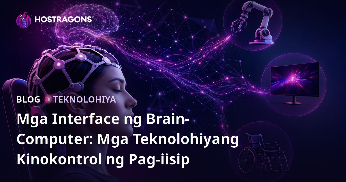 Mga Interface ng Brain-Computer: Mga Teknolohiyang Kinokontrol ng Pag-iisip