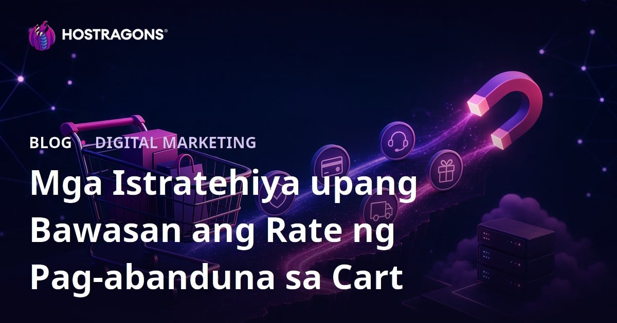 Mga Istratehiya upang Bawasan ang Rate ng Pag-abanduna sa Cart