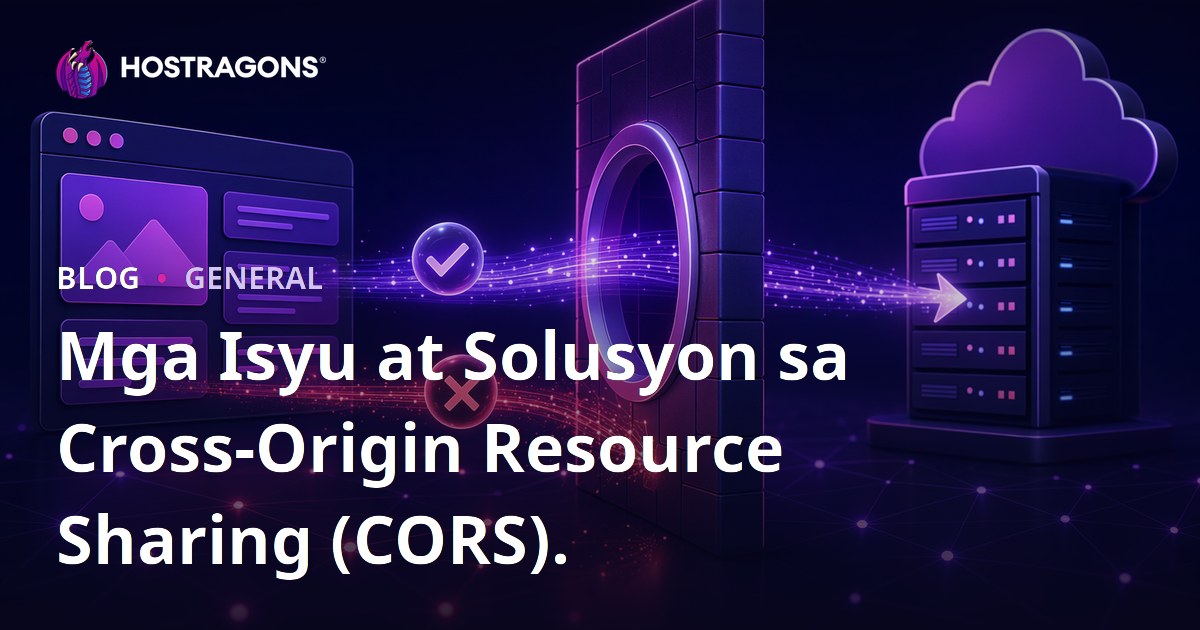 Mga Isyu at Solusyon sa Cross-Origin Resource Sharing (CORS).