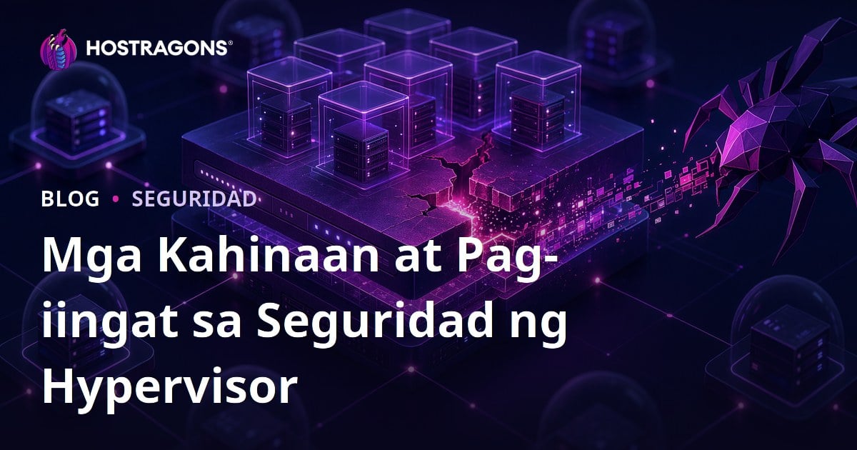 Mga Kahinaan at Pag-iingat sa Seguridad ng Hypervisor