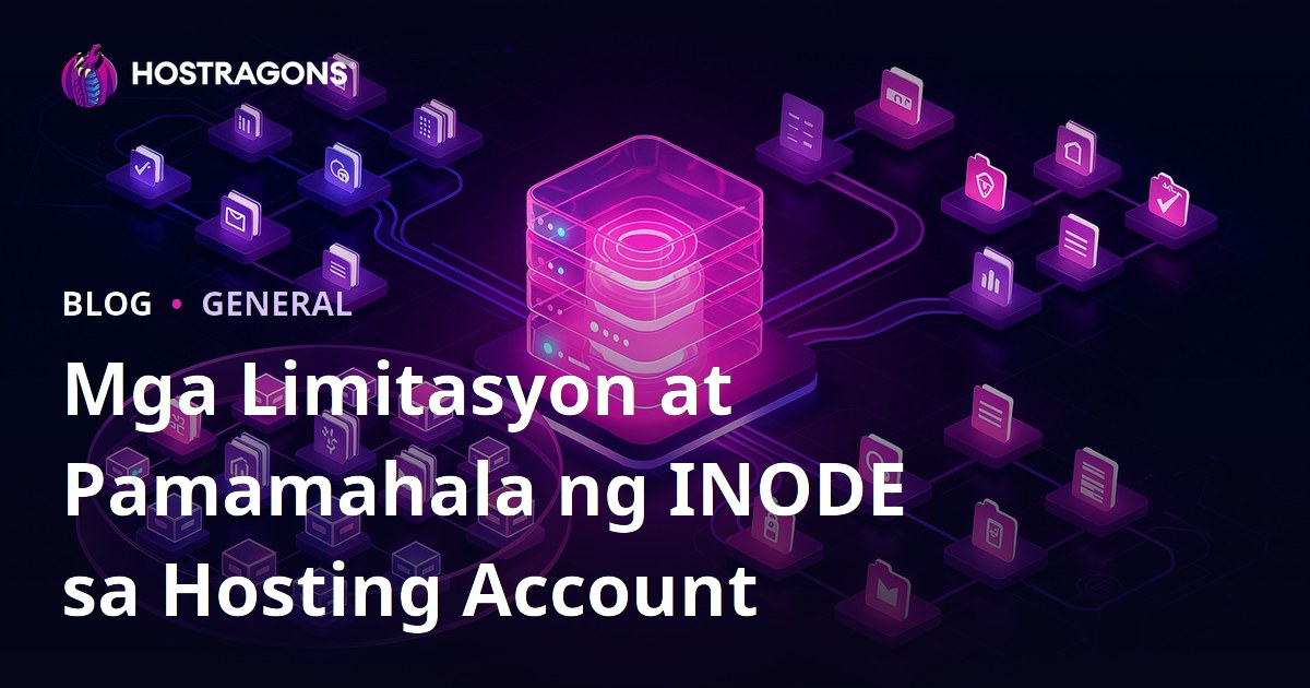 Mga Limitasyon at Pamamahala ng INODE sa Hosting Account