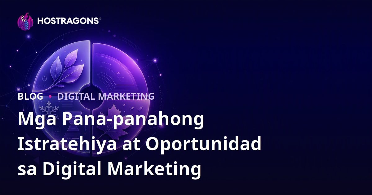 Mga Pana-panahong Istratehiya at Oportunidad sa Digital Marketing