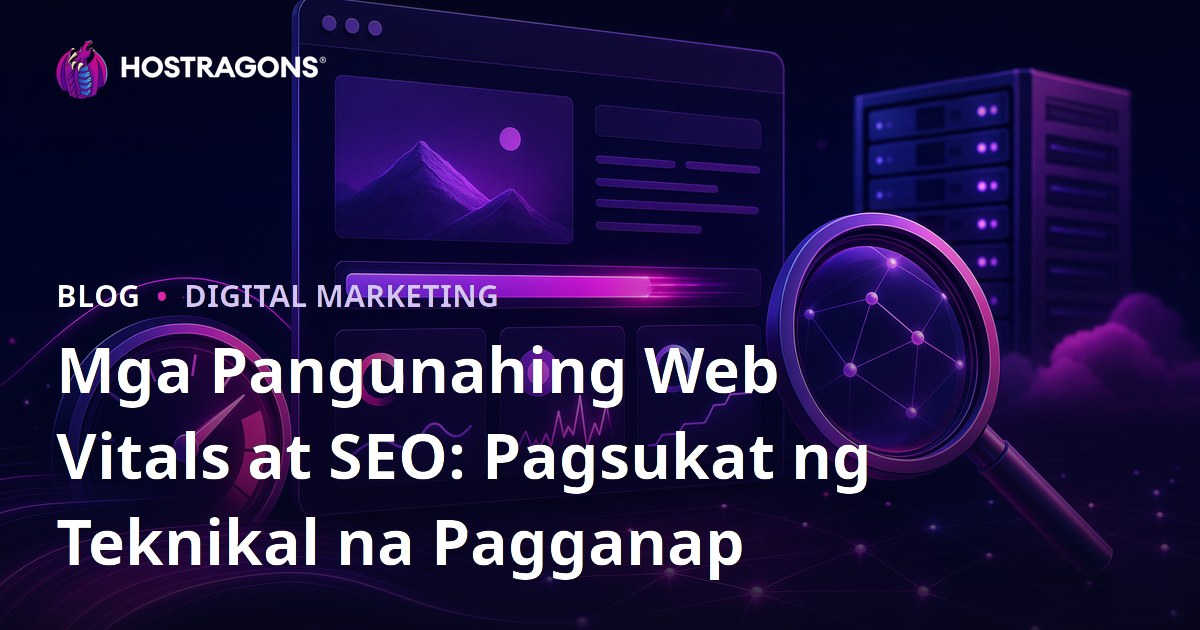 Mga Pangunahing Web Vitals at SEO: Pagsukat ng Teknikal na Pagganap