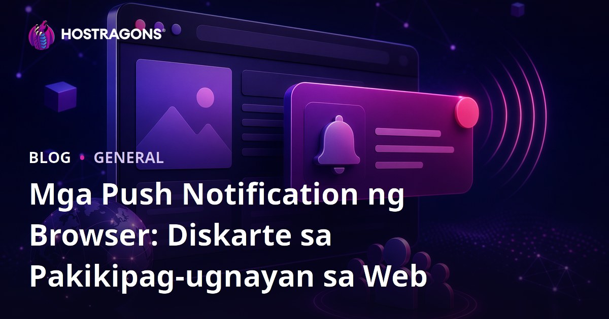 Mga Push Notification ng Browser: Diskarte sa Pakikipag-ugnayan sa Web